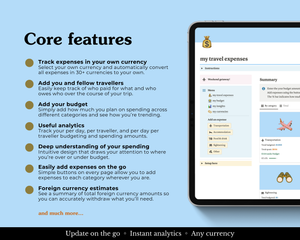 Track expenses in your own currency (30+ currencies to choose from). Add yourself and other travellers, set a budget, review informative analytics, add expenses in seconds on the go, and get an idea of how much you might spend in various currencies before you leave.