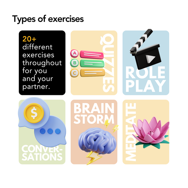 Types of exercises throughout the guidebook include quizzes, role play scenarios, conversation starters, brainstorming sessions, vision board activities, meditation session, and much more.